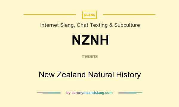 What does NZNH mean? It stands for New Zealand Natural History