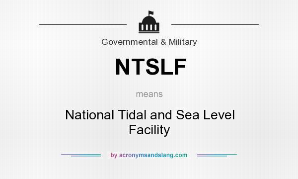 What does NTSLF mean? It stands for National Tidal and Sea Level Facility