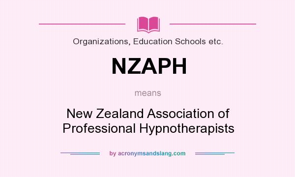 What does NZAPH mean? It stands for New Zealand Association of Professional Hypnotherapists