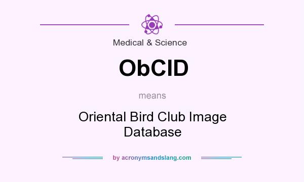 What does ObCID mean? It stands for Oriental Bird Club Image Database