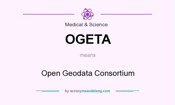 What does OGETA mean? It stands for Open Geodata Consortium
