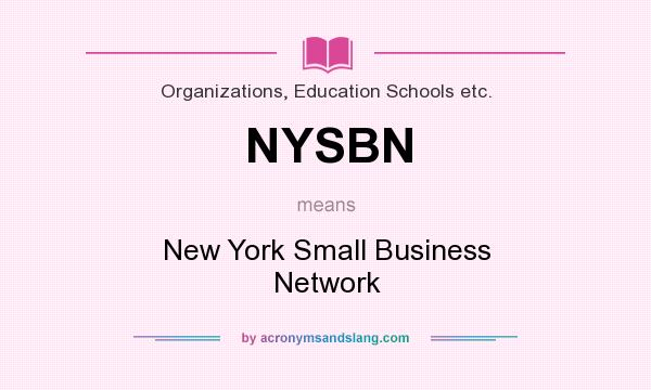 What does NYSBN mean? It stands for New York Small Business Network