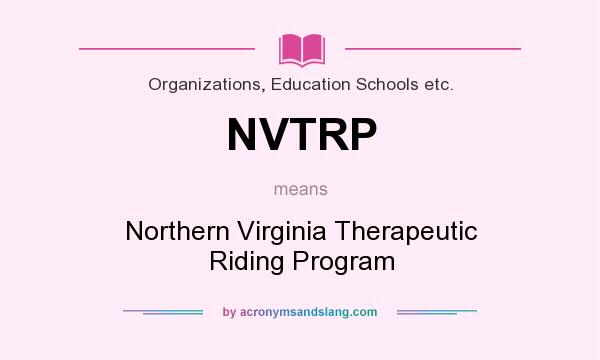 What does NVTRP mean? It stands for Northern Virginia Therapeutic Riding Program