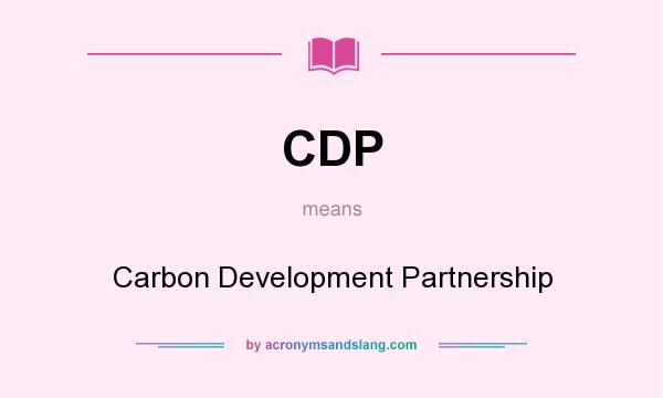 What does CDP mean? It stands for Carbon Development Partnership