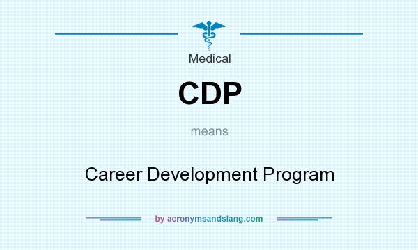 What does CDP mean? It stands for Career Development Program