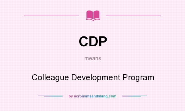What does CDP mean? It stands for Colleague Development Program