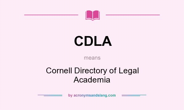 What does CDLA mean? It stands for Cornell Directory of Legal Academia