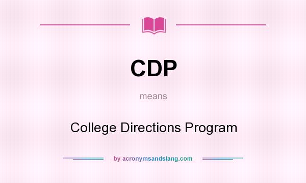 What does CDP mean? It stands for College Directions Program