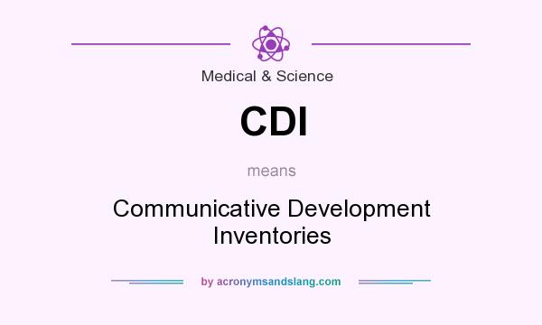 What does CDI mean? It stands for Communicative Development Inventories