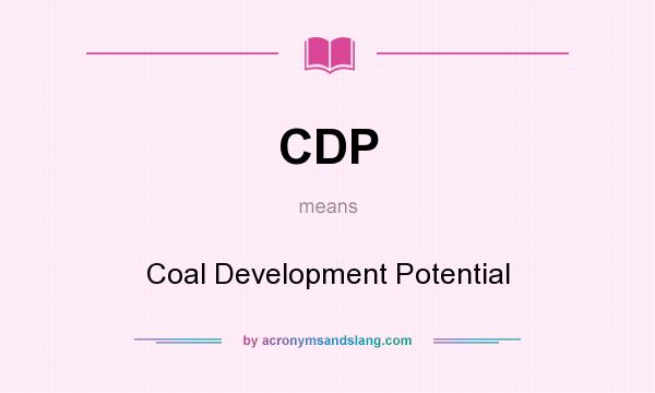 What does CDP mean? It stands for Coal Development Potential