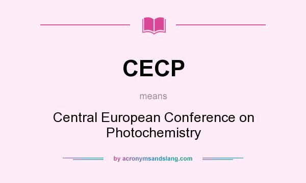 What does CECP mean? It stands for Central European Conference on Photochemistry