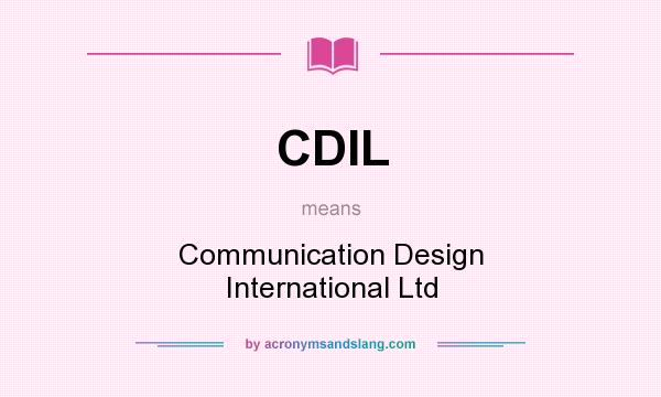 What does CDIL mean? It stands for Communication Design International Ltd