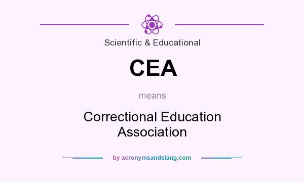 What does CEA mean? It stands for Correctional Education Association