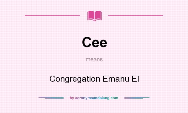 What does Cee mean? It stands for Congregation Emanu El