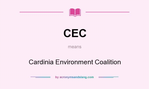 What does CEC mean? It stands for Cardinia Environment Coalition