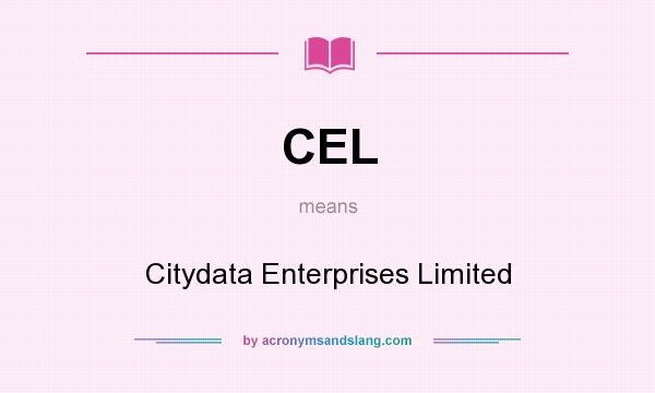 What does CEL mean? It stands for Citydata Enterprises Limited