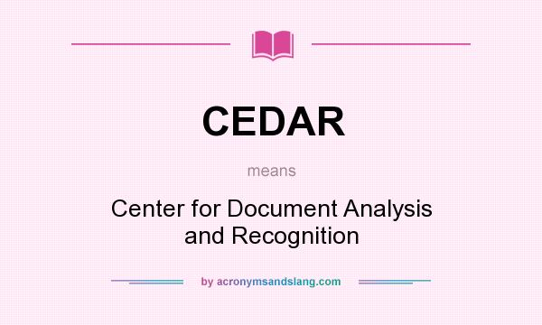 What does CEDAR mean? It stands for Center for Document Analysis and Recognition