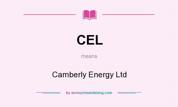 What does CEL mean? It stands for Camberly Energy Ltd