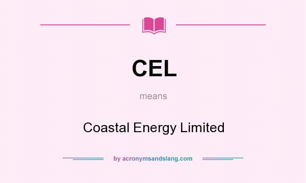 What does CEL mean? It stands for Coastal Energy Limited