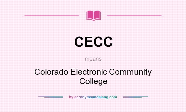 What does CECC mean? It stands for Colorado Electronic Community College