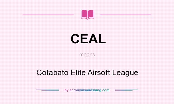 What does CEAL mean? It stands for Cotabato Elite Airsoft League