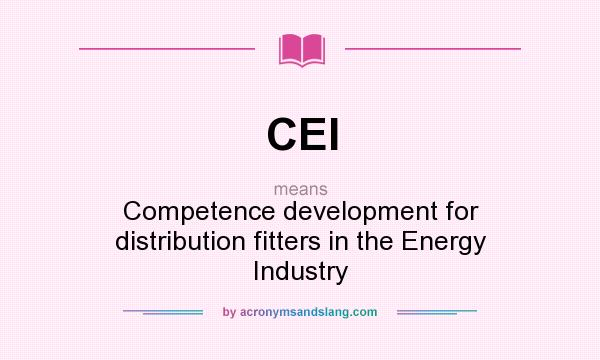 What does CEI mean? It stands for Competence development for distribution fitters in the Energy Industry