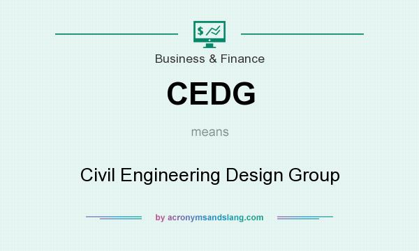What does CEDG mean? It stands for Civil Engineering Design Group