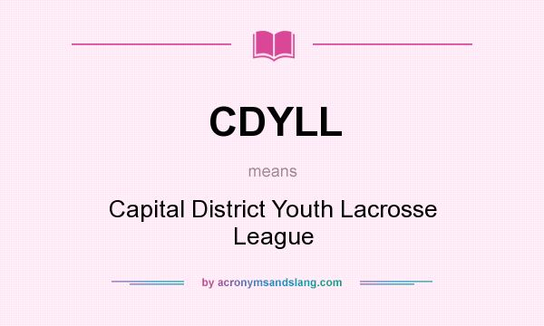 What does CDYLL mean? It stands for Capital District Youth Lacrosse League