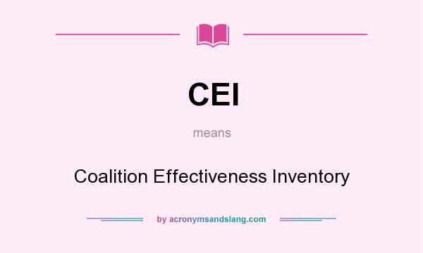 What does CEI mean? It stands for Coalition Effectiveness Inventory