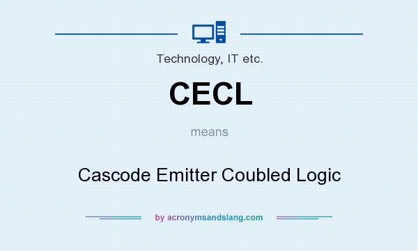 What does CECL mean? It stands for Cascode Emitter Coubled Logic