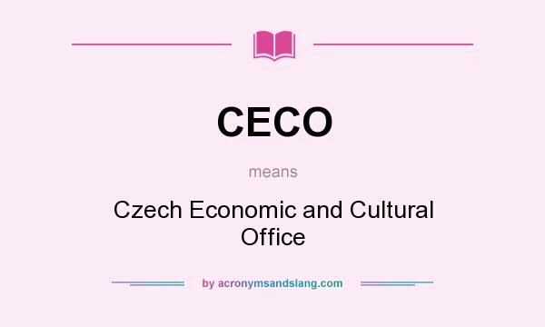 What does CECO mean? It stands for Czech Economic and Cultural Office