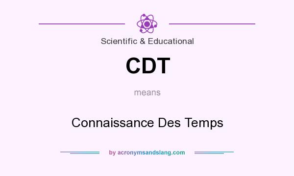 What does CDT mean? It stands for Connaissance Des Temps