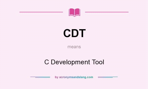 What does CDT mean? It stands for C Development Tool