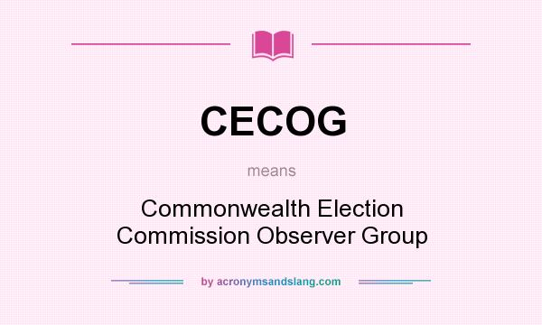 What does CECOG mean? It stands for Commonwealth Election Commission Observer Group