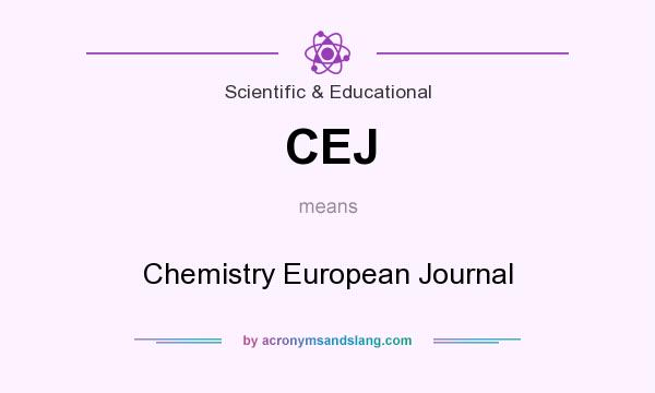 What does CEJ mean? It stands for Chemistry European Journal