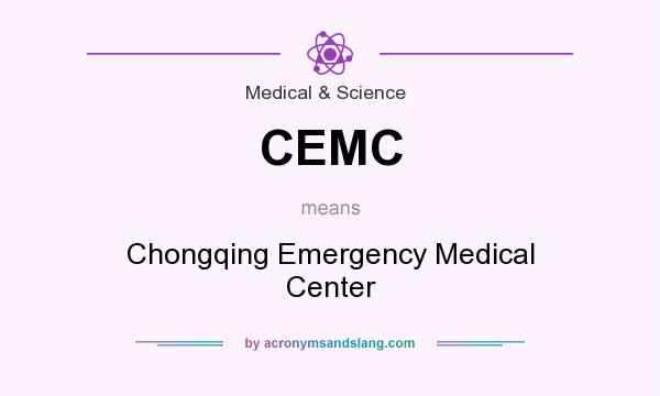 What does CEMC mean? It stands for Chongqing Emergency Medical Center