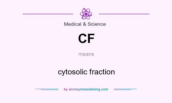 What does CF mean? It stands for cytosolic fraction