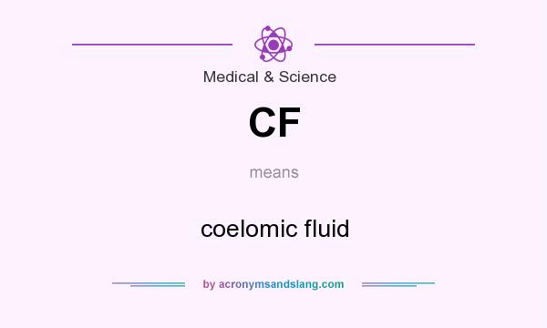 What does CF mean? It stands for coelomic fluid