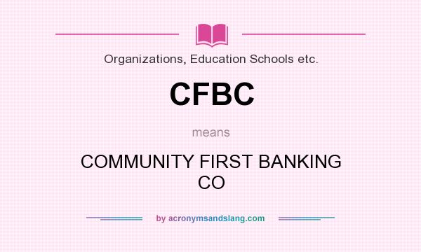 What does CFBC mean? It stands for COMMUNITY FIRST BANKING CO