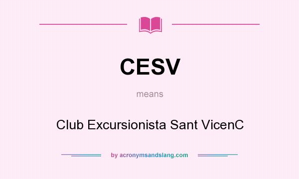 What does CESV mean? It stands for Club Excursionista Sant VicenC