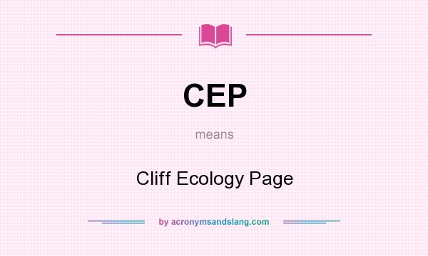 What does CEP mean? It stands for Cliff Ecology Page
