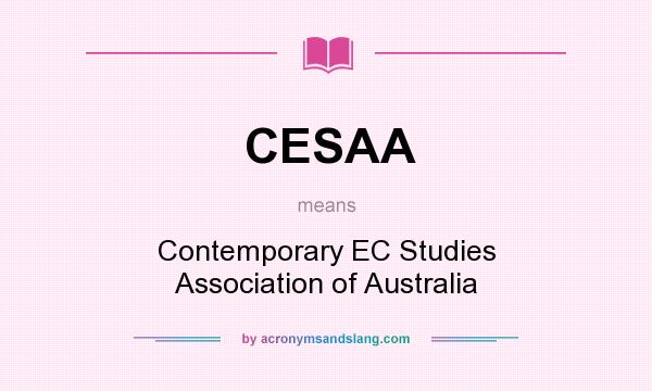 What does CESAA mean? It stands for Contemporary EC Studies Association of Australia