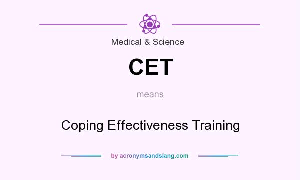 What does CET mean? It stands for Coping Effectiveness Training