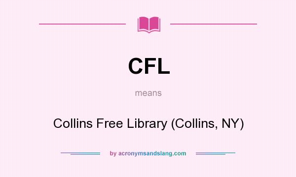 What does CFL mean? It stands for Collins Free Library (Collins, NY)
