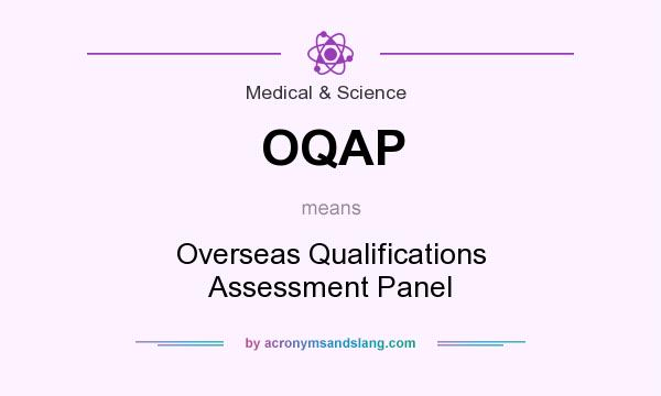 What does OQAP mean? It stands for Overseas Qualifications Assessment Panel