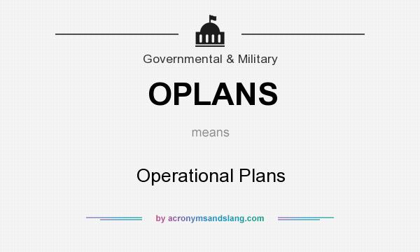 What does OPLANS mean? It stands for Operational Plans