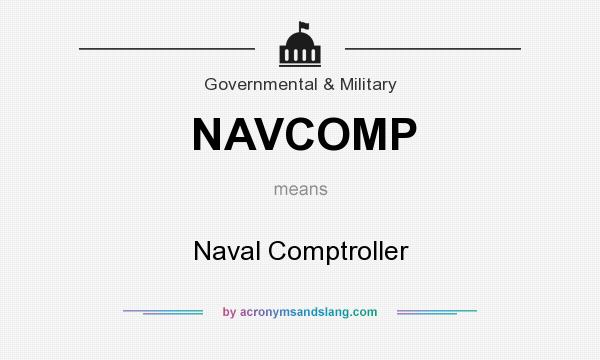 What does NAVCOMP mean? It stands for Naval Comptroller