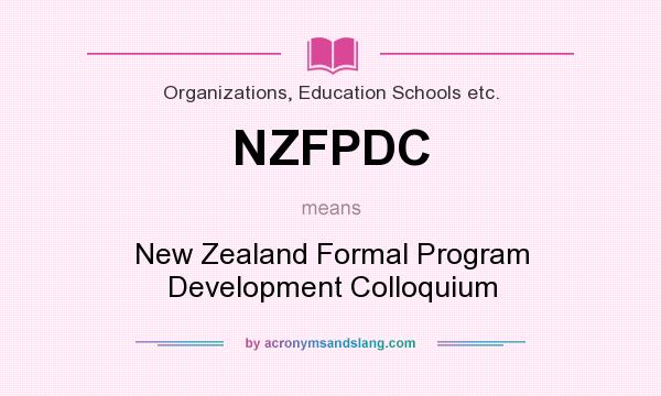 What does NZFPDC mean? It stands for New Zealand Formal Program Development Colloquium