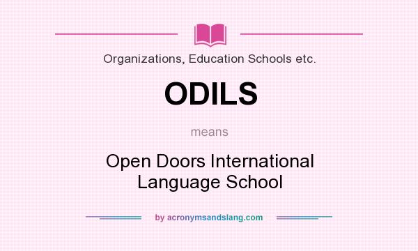 What does ODILS mean? It stands for Open Doors International Language School