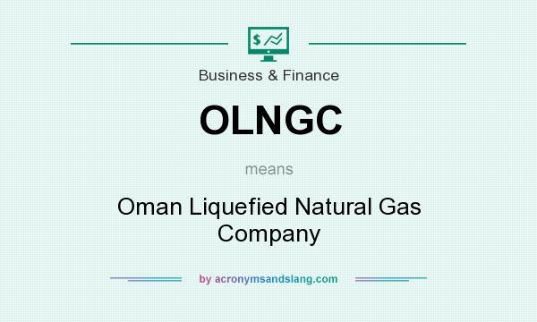 What does OLNGC mean? It stands for Oman Liquefied Natural Gas Company